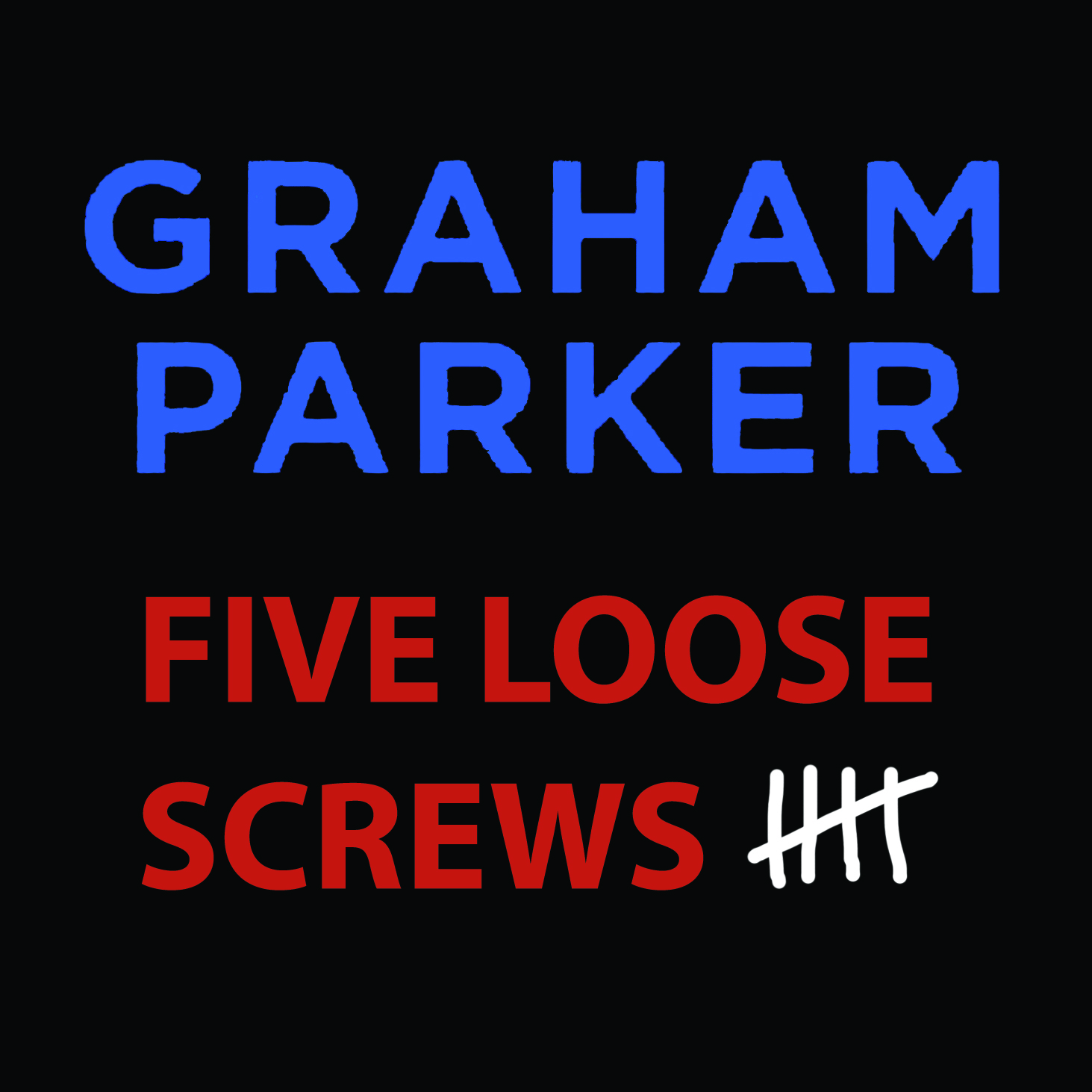 Five Loose Screws